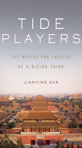 Jugadores de marea: los motores y agitadores de una China en ascenso