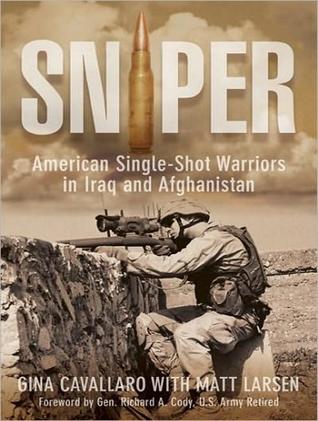 Francotirador: guerreros estadounidenses de tiro único en Irak y Afganistán