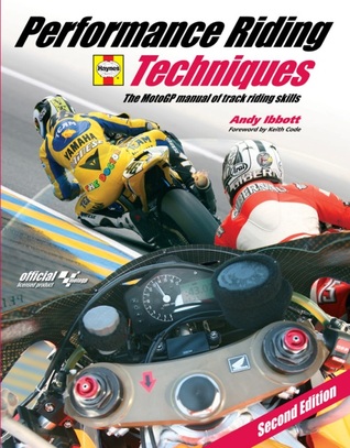 Técnicas de manejo de rendimiento: el manual de MotoGP de Habilidades de montar a caballo (Moto Gp)