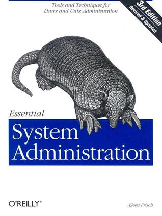 Administración esencial del sistema: herramientas y técnicas para la administración de Linux y Unix