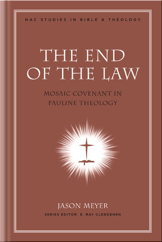 El fin de la ley: el pacto mosaico en la teología paulina