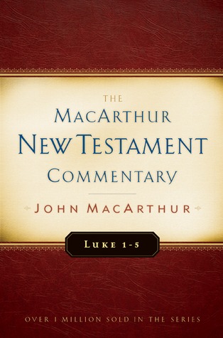 Luke 1-5 Comentario del Nuevo Testamento de MacArthur