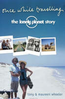 La historia de Lonely Planet: una vez mientras viajaba