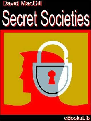 Sociedades secretas: una discusión de su carácter y afirmaciones