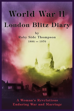 Segunda Guerra Mundial London Blitz Diary, Volumen 1
