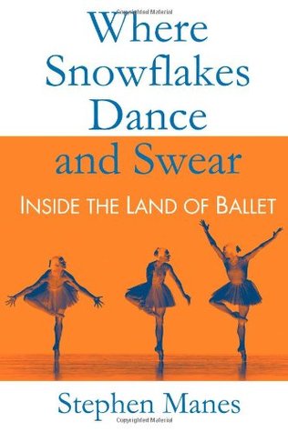Donde los copos de nieve bailan y juran: dentro de la tierra del ballet