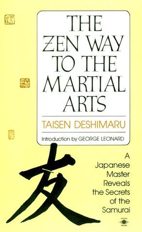 El camino zen a las artes marciales: un maestro japonés revela los secretos del samurai