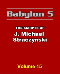 Babylon 5: The Scripts de J. Michael Straczynski, vol. 15