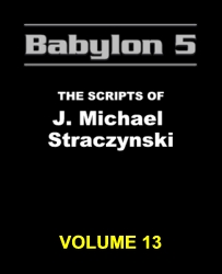 Babylon 5: The Scripts de J. Michael Straczynski, vol. 13