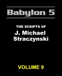 Babylon 5: The Scripts de J. Michael Straczynski, vol. 9