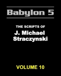 Babylon 5: The Scripts de J. Michael Straczynski, vol. 10