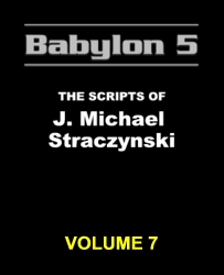 Babylon 5: The Scripts de J. Michael Straczynski, vol. 7