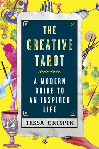El Tarot Creativo: Una guía moderna para una vida inspirada