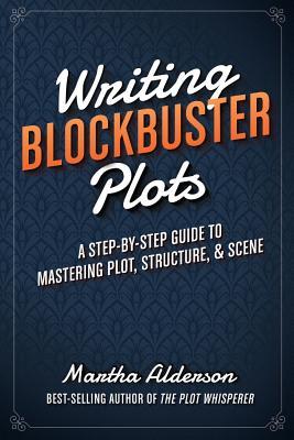 Escritura de gráficos Blockbuster: una guía paso a paso para dominar trama, estructura y escena