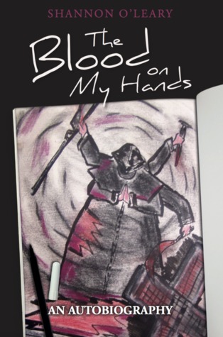 La sangre en mis manos: una autobiografía