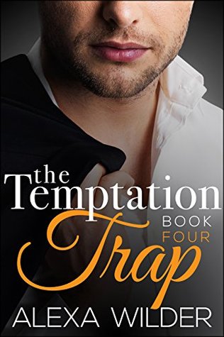 La trampa de la tentación, libro 4