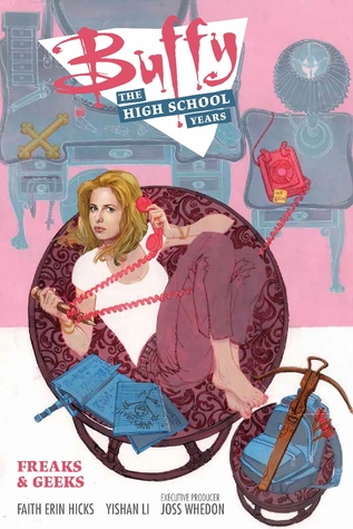 Buffy: Los Años de Escuela Secundaria - Freaks & Geeks