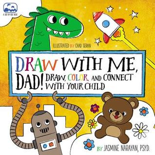Daddy & Me Drawing: Do It Together - Más de 50 plantillas para colorear Doodle, Create y Connect