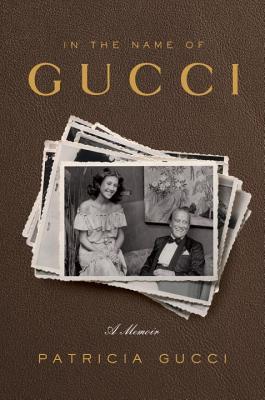 En el nombre de Gucci: A Memoir