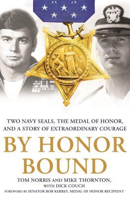Por Honor Bound: Dos Navy SEALs, la Medalla de Honor, y una Historia de Coraje Extraordinario