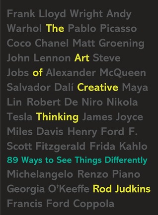 El arte del pensamiento creativo: 89 maneras de ver las cosas de manera diferente