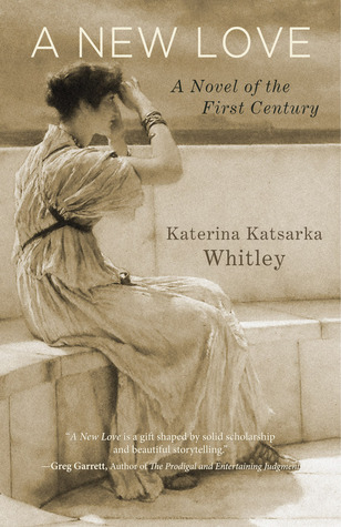 Un nuevo amor: una novela del primer siglo