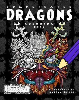 Dragones complicados: Libro para colorear