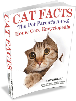 Cat Facts: The Pet Parents A-To-Z Home Care Enciclopedia: Gatito a Adulto, Enfermedad y Prevención, Comportamiento de Gato Cuidado Veterinario, Primeros Auxilios, Medicina Holística