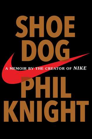 Shoe Dog: Una Memoria del Creador de NIKE