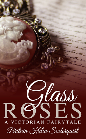 Rosas de cristal: Un cuento de hadas victoriano