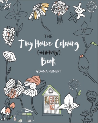 The Tiny House Colorear (y Actividad!) Libro