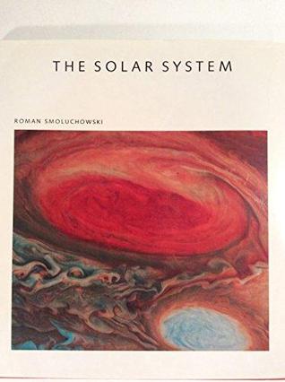 El Sistema Solar: El Sol, los Planetas y la Vida