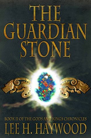 La Piedra Guardián: Libro II de los Dioses y Reyes Crónicas