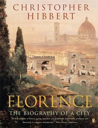 Florencia: la biografía de una ciudad