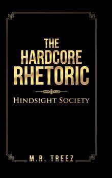 La Retórica Hardcore: Sociedad Hindsight