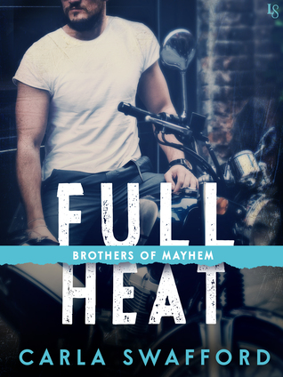 Full Heat: Una novela de Brothers of Mayhem