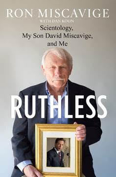 Ruthless: Scientology, mi hijo David Miscavige, y yo