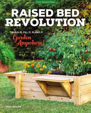 Cama levantada Revolución: Construirlo, llenarlo, Plantarlo ... Jardín en cualquier lugar!
