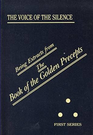La Voz del Silencio: Ser Extractos del Libro de los Preceptos de Oro