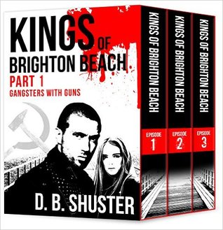 Kings of Brighton Beach Episodios # 1, 2 y 3: Parte 1: Gangsters con armas
