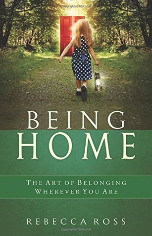 Estar en casa: el arte de pertenecer dondequiera que estés
