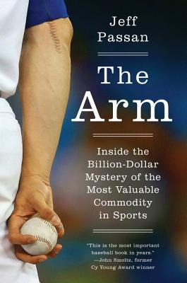 El brazo: Dentro del misterio de mil millones de dólares de la mercancía más valiosa en los deportes