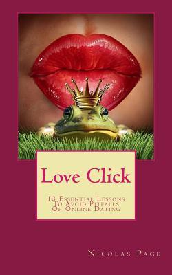 Clic de amor: 13 lecciones esenciales para evitar las trampas de citas en línea