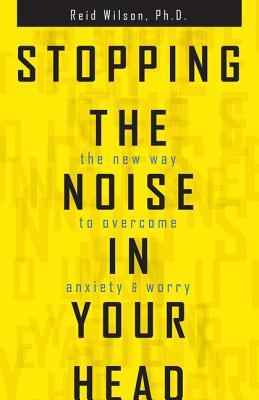 Detener el ruido en la cabeza: la nueva forma de superar la ansiedad y la preocupación