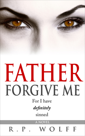 Padre Perdóname: Porque definitivamente he pecado