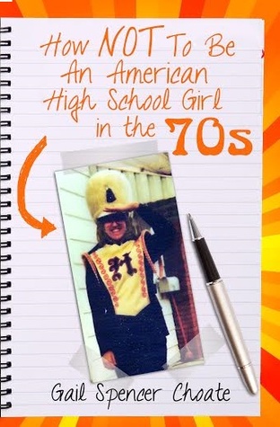 Cómo no ser una chica americana de la escuela secundaria en los años 70