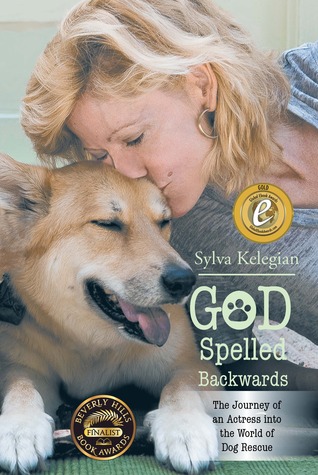 God Spelled Backwards: El viaje de una actriz en el mundo del rescate de perros