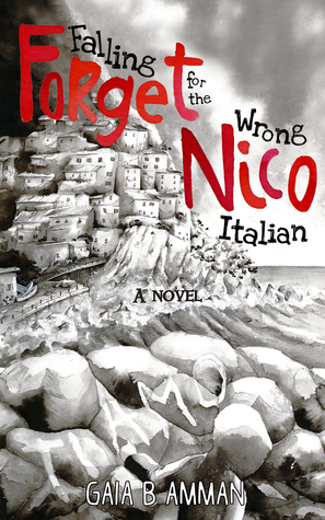 Olvídate de Nico: Falling for the Wrong Italian