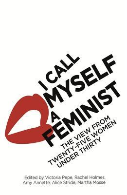 Me llamo una feminista: La visión de veinticinco mujeres menores de treinta años