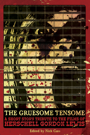 The Gruesome Tensome: Una breve historia Homenaje a las películas de Herschell Gordon Lewis